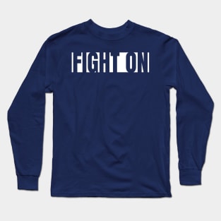 FIGHT ON Long Sleeve T-Shirt